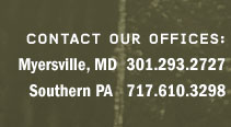 Contact our offices: Parkton, MD   410.274.7580 Myersville, MD  301.293.2727 Aurora, WV  304.454.9399 email